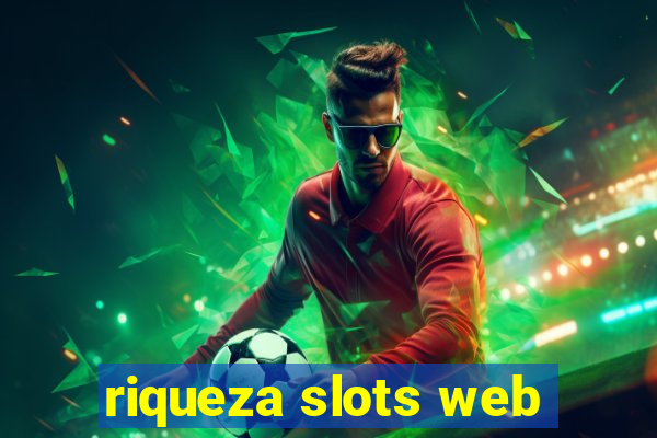 riqueza slots web